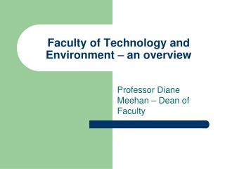 Faculty of Technology and Environment – an overview