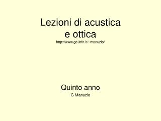 Lezioni di acustica e ottica gefn.it/~manuzio/