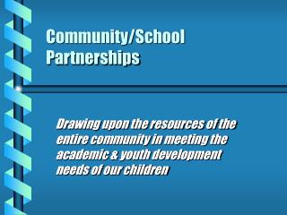 Community/School Partnerships