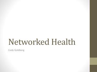 Networked Health