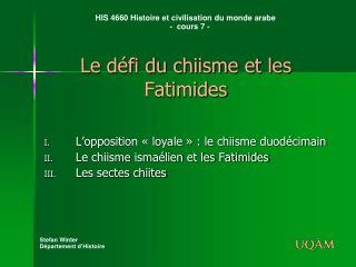 Le défi du chiisme et les Fatimides