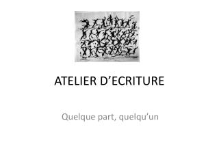 ATELIER D’ECRITURE