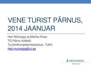 Vene turist Pärnus, 2014 jaanuar