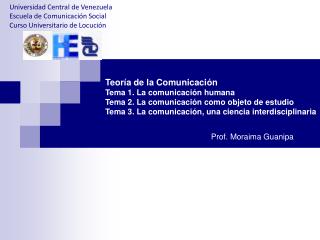 Universidad Central de Venezuela Escuela de Comunicación Social Curso Universitario de Locución
