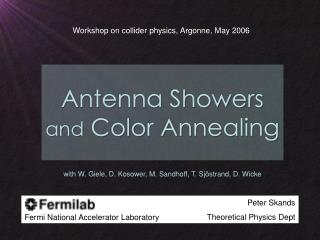 Antenna Showers and Color Annealing