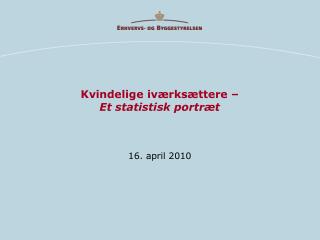 Kvindelige iværksættere – Et statistisk portræt