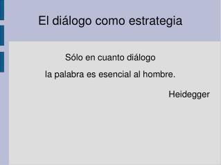 El diálogo como estrategia