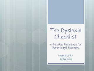 The Dyslexia Checklist A Practical Reference for Parents and Teachers