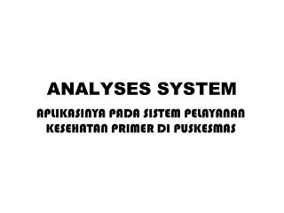 ANALYSES SYSTEM