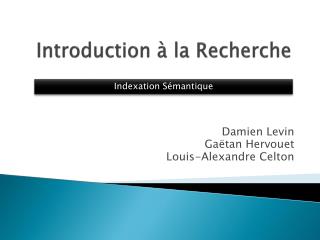 Introduction à la Recherche