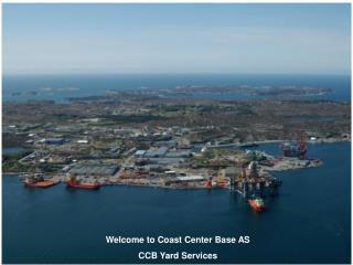 Welcome to Coast Center Base AS CCB Yard Services
