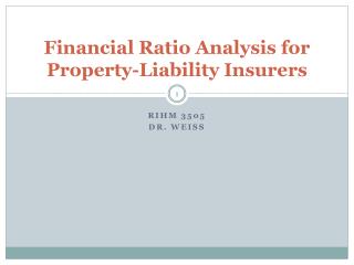 Financial Ratio Analysis for Property-Liability Insurers