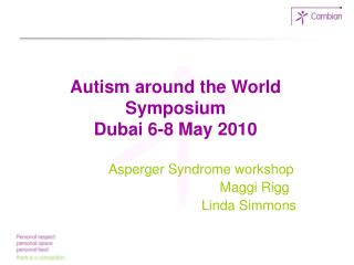 Autism around the World Symposium Dubai 6-8 May 2010