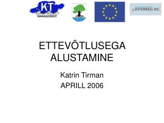 ETTEVÕTLUSEGA ALUSTAMINE