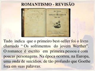 ROMANTISMO - REVISÃO