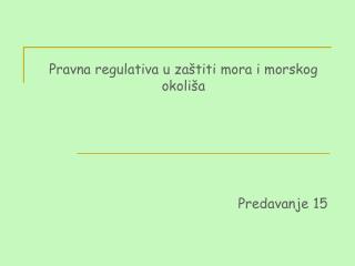 Pravna regulativa u zaštiti mora i morskog okoliša