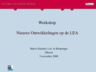 Workshop Nieuwe Ontwikkelingen op de LEA