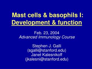 Mast cells &amp; basophils I: Development &amp; function