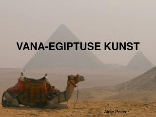 VANA-EGIPTUSE KUNST