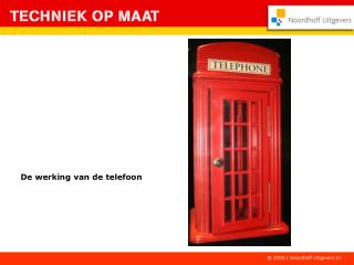 De werking van de telefoon