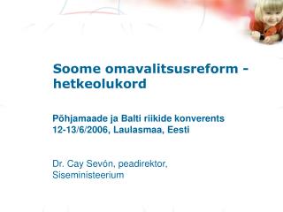 Soome omavalitsusreform - hetkeolukord