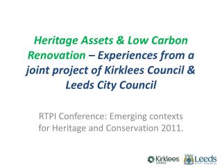 RTPI Conference: Emerging contexts for Heritage and Conservation 2011.