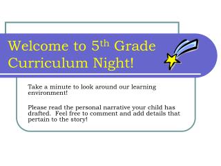 Welcome to 5 th Grade Curriculum Night!