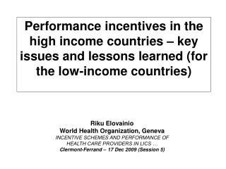 Performance incentive schemes in high-income countries Overview
