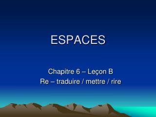 ESPACES