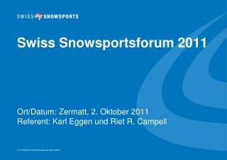 Swiss Snowsportsforum 2011