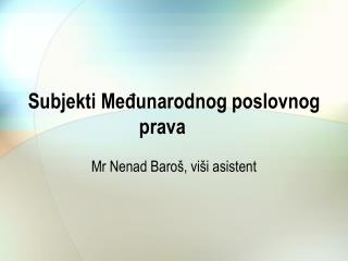 Subjekti Međunarodnog poslovnog prava