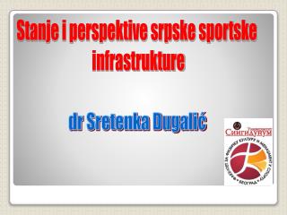 Stanje i perspektive srpske sportske infrastrukture