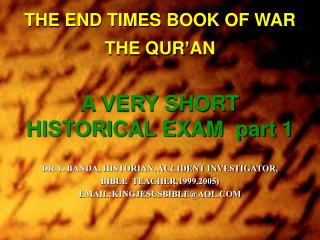 THE END TIMES BOOK OF WAR THE QUR’AN A VERY SHORT HISTORICAL EXAM part 1