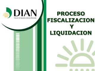 PROCESO FISCALIZACION Y LIQUIDACION