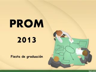 PROM 2013