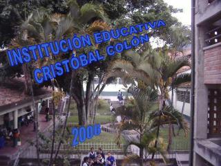 INSTITUCIÓN EDUCATIVA CRISTÓBAL COLÓN