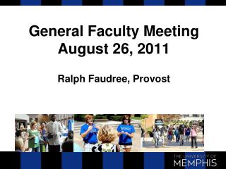 General Faculty Meeting August 26, 2011