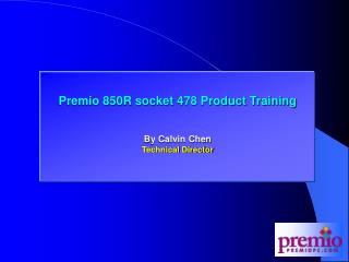 Premio 850R socket 478 Training