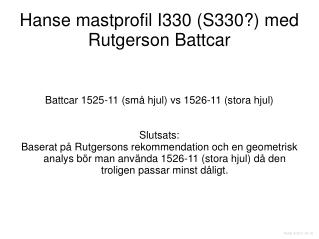 Hanse mastprofil I330 (S330?) med Rutgerson Battcar