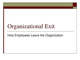 Organizational Exit