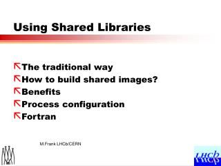 Using Shared Libraries