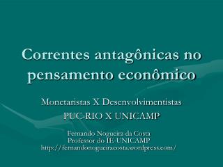 Correntes antagônicas no pensamento econômico