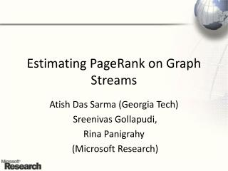 Estimating PageRank on Graph Streams