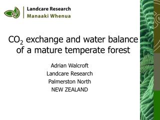 CO 2 exchange and water balance of a mature temperate forest