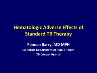 Hematologic Adverse Effects of Standard TB Therapy