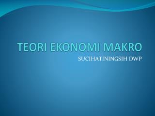 TEORI EKONOMI MAKRO
