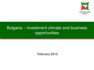 Bulgaria – investment climate and business opportunities