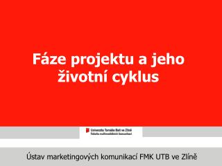 Ústav marketingových komunikací FMK UTB ve Zlíně