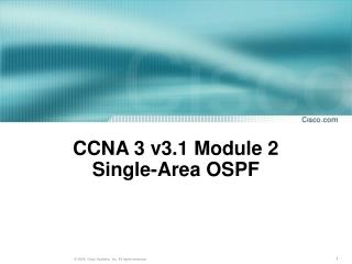 CCNA 3 v3.1 Module 2 Single-Area OSPF