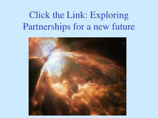 Click the Link: Exploring Partnerships for a new future